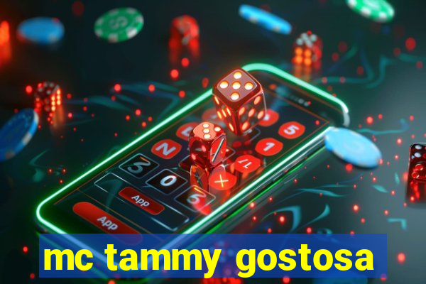 mc tammy gostosa